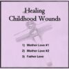 Healing Childhood Wounds (3 set) - Image 2