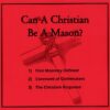 Can a Christian be a Mason? (3 set)