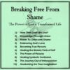 Breaking Free from Shame: The Power to Live a Transformed Life (10 set) - Image 2